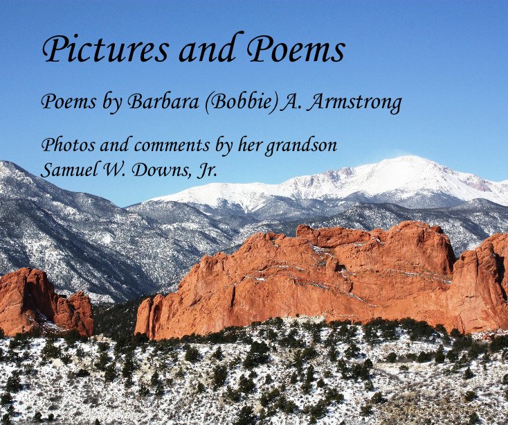 Ver Pictures and Poems por Photos and comments by her grandson Samuel W. Downs, Jr.