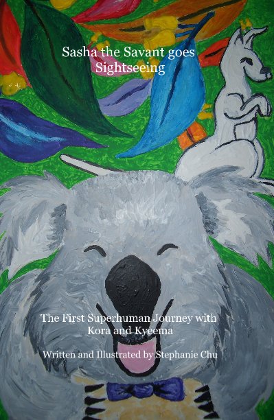 View Sasha the Savant goes Sightseeing by Written & Illustrated by Stephanie Chu