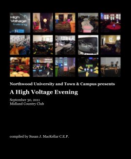 Northwood University and Town & Campus presents A High Voltage Evening September 30, 2011 Midland Country Club book cover