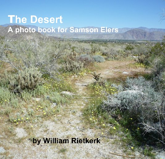 Ver The Desert A photo book for Samson Elers by William Rietkerk por William Rietkerk