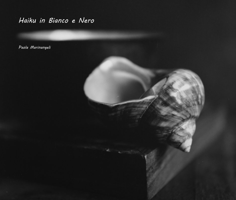 Ver haiku in bianco e nero por Paola Marinangeli