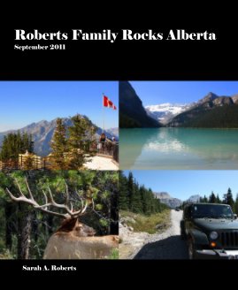 Roberts Family Rocks Alberta September 2011 book cover