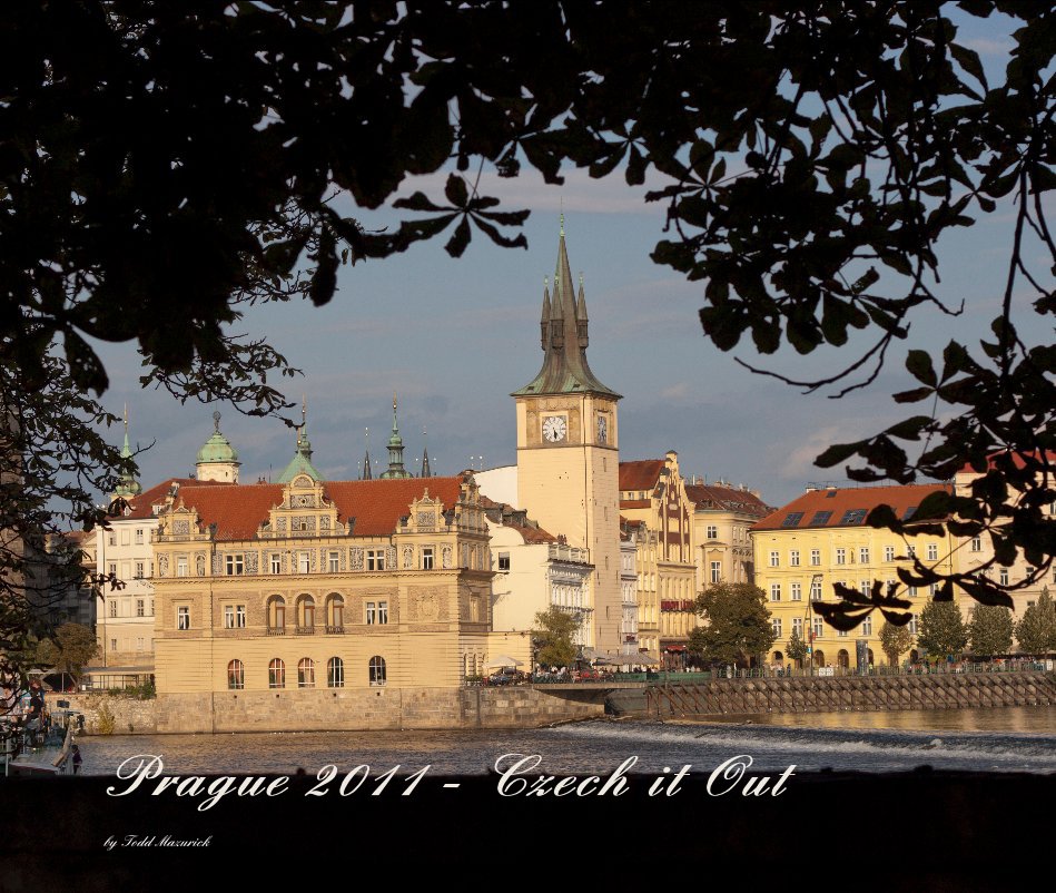 Prague 2011 - Czech it Out nach Todd Mazurick anzeigen