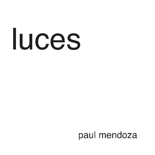 View luces by Paul Mendoza