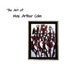 The Art of Max Arthur Cohn book cover