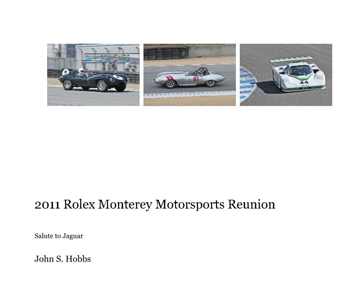 Ver 2011 Rolex Monterey Motorsports Reunion por John S. Hobbs