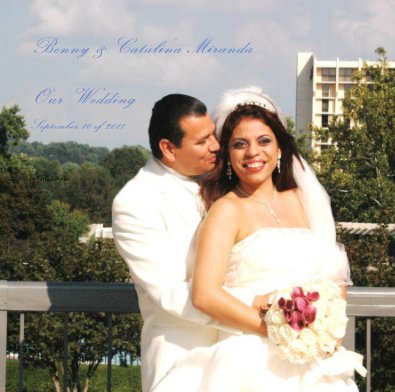 Benny & Catalina Miranda Our Wedding book cover