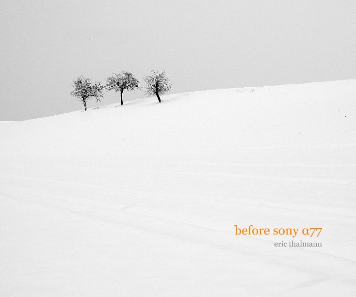 before sony α77 nach eric thalmann anzeigen