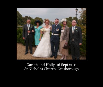 Gareth and Holly 16 Sept 2011 St Nicholas Church Guisborough book cover