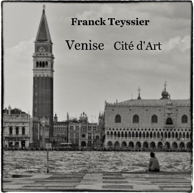 Franck Teyssier Venise Cité d'Art book cover