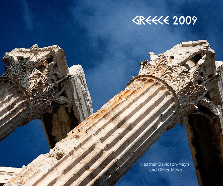 GREECE 2009 nach Heather Davidson-Meyn and Oliver Meyn anzeigen