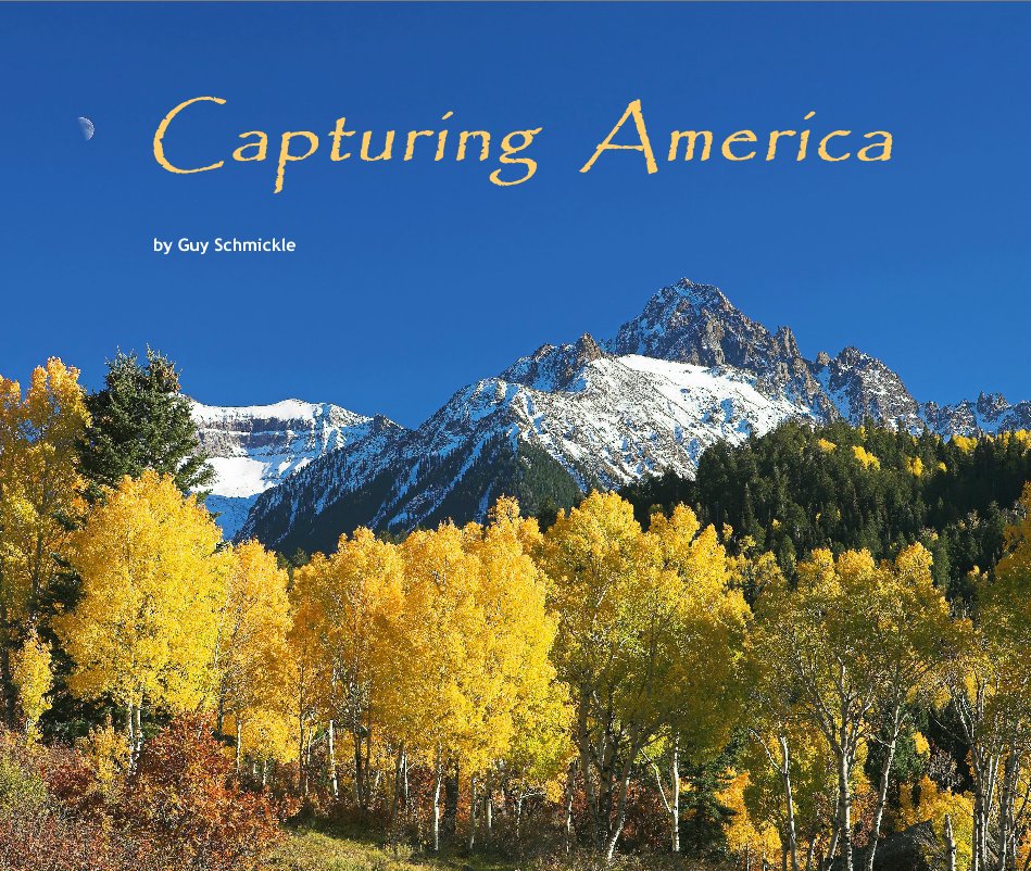 View Capturing America by Guy Schmickle