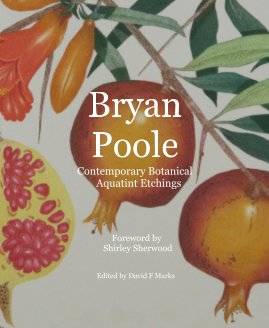 Bryan Poole Contemporary Botanical Aquatint Etchings book cover