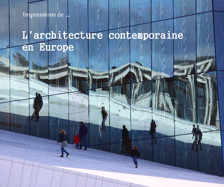 View L'architecture contemporaine en Europe by Bernard Horenbeek