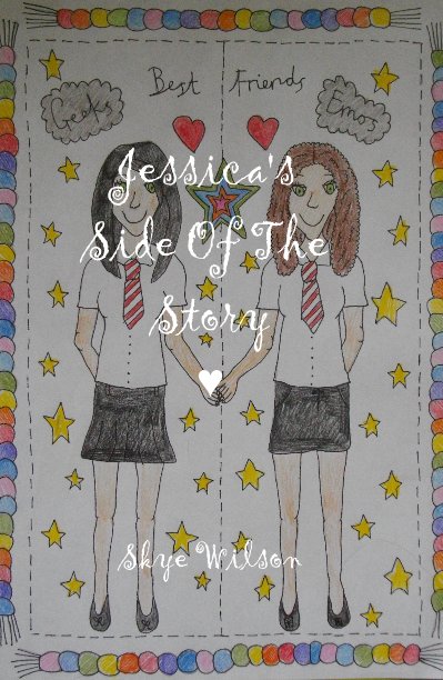 View Jessica's Side Of The Story by Skye Wilson