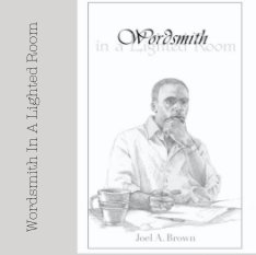 Wordsmith In A Lighted Room book cover
