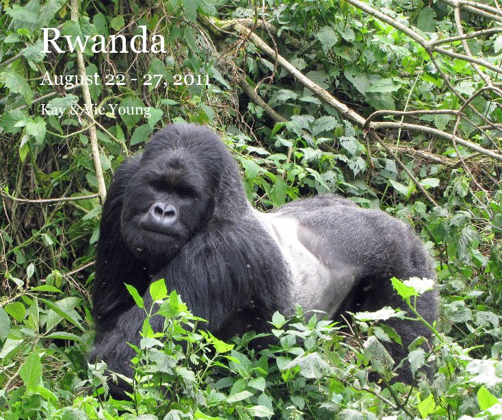 View Rwanda by Kay & Vic Young