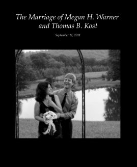 The Marriage of Megan H. Warner and Thomas B. Kost book cover