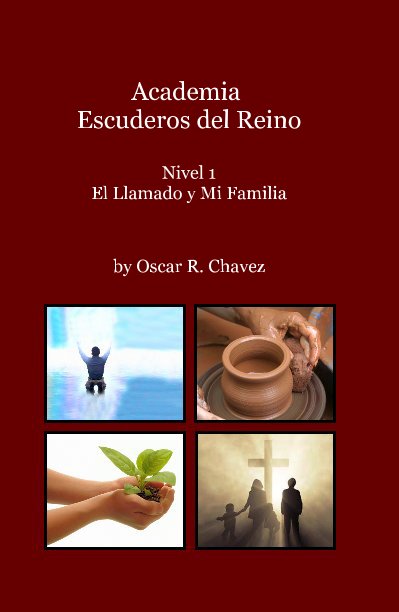 View El Llamado y Mi Familia. 
Nivel 1 by Oscar R. Chavez