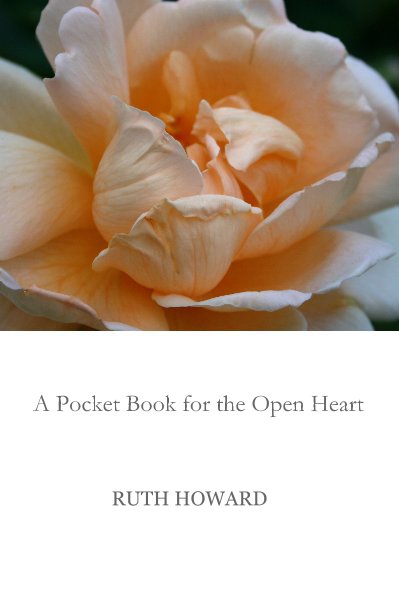 View A Pocket Book for the Open Heart by RUTH HOWARD