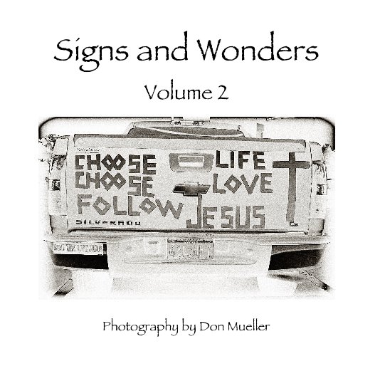 Signs and Wonders Volume 2 nach Photography by Don Mueller anzeigen