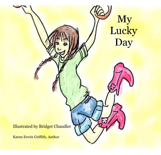 View My Lucky Day by Karen Erwin Griffith, Author