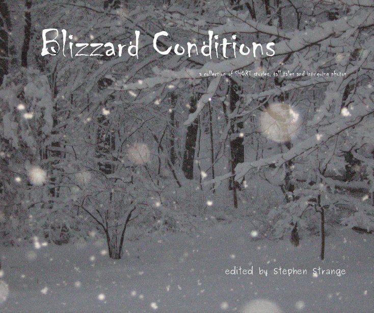 View Blizzard Conditions by Stephen Strange