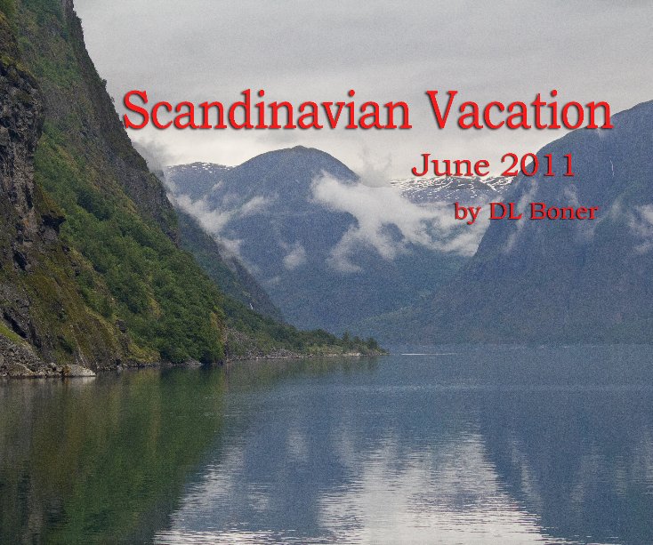 View Scandinavian Vacation by DL Boner