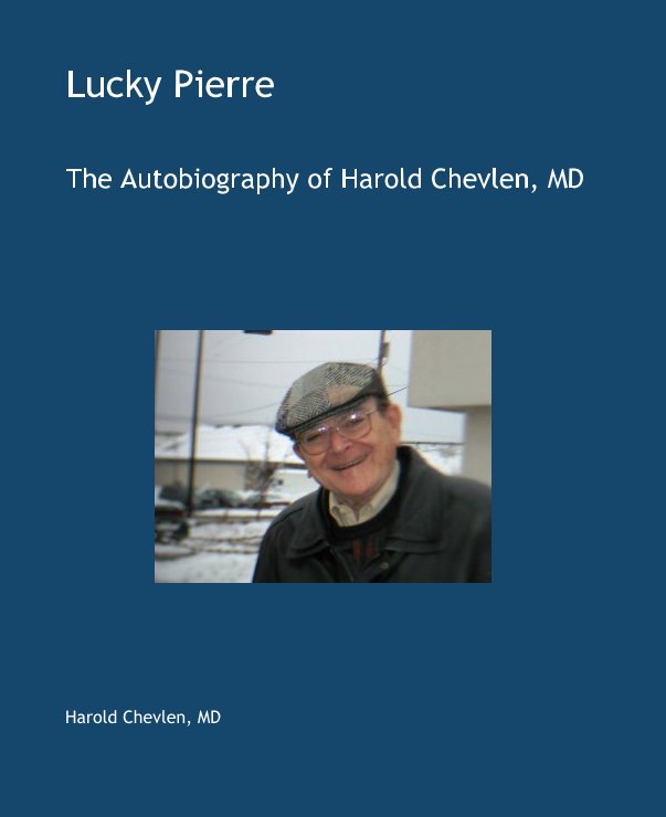 View Lucky Pierre by Harold Chevlen, MD