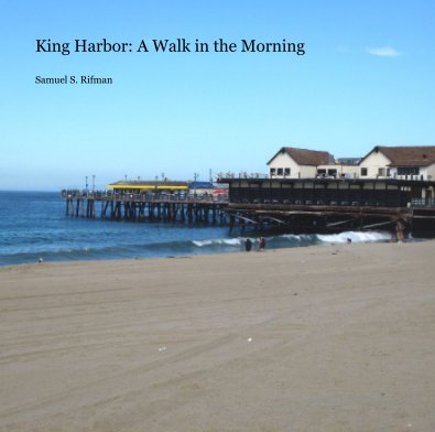 King Harbor: A Walk in the Morning book cover
