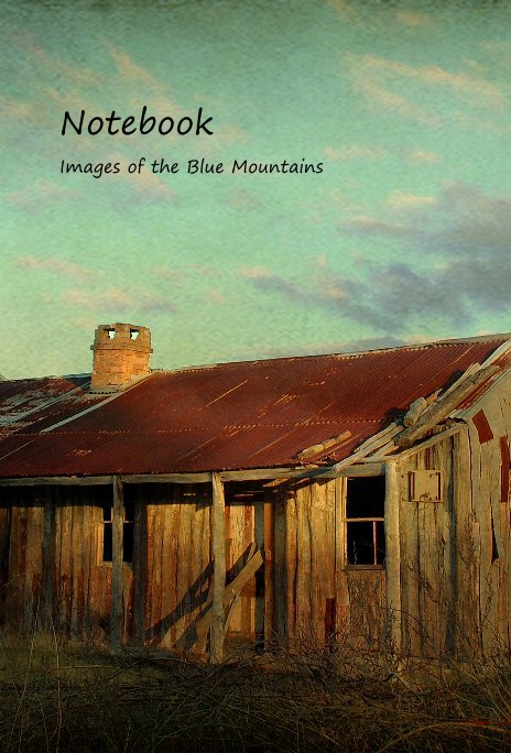 View Notebook Images of the Blue Mountains by louisebishop