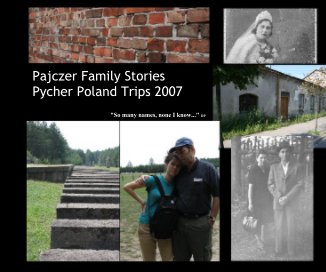 Pajczer Family Stories Pycher Poland Trips 2007 book cover
