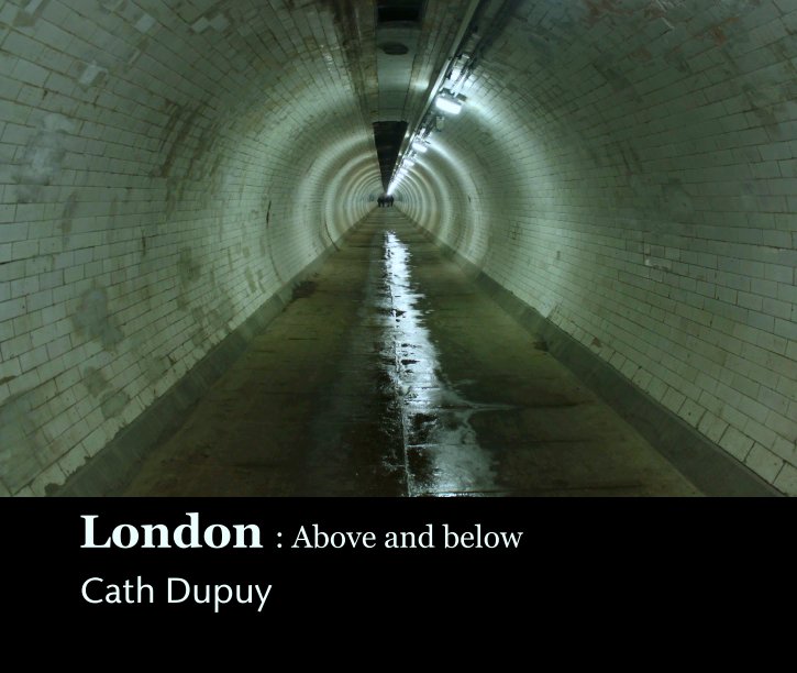 London : Above and below nach Cath Dupuy anzeigen