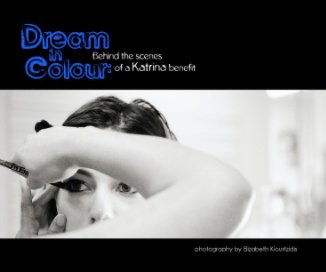 Dream in Colour: Behind the scenes of a Katrina benefit book cover