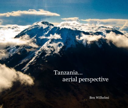 Tanzania... aerial perspective (large format) book cover