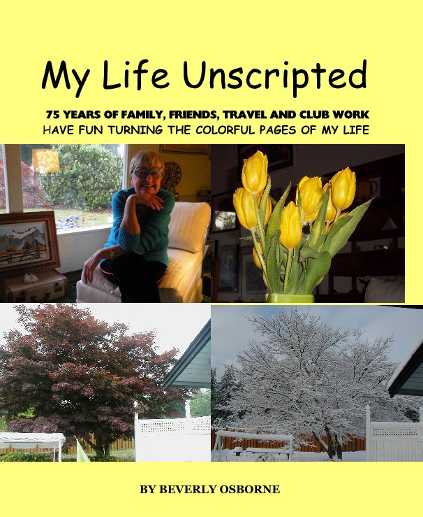 View My Life Unscripted by BEVERLY OSBORNE