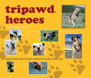 Tripawd Heroes (Premium Softcover) book cover