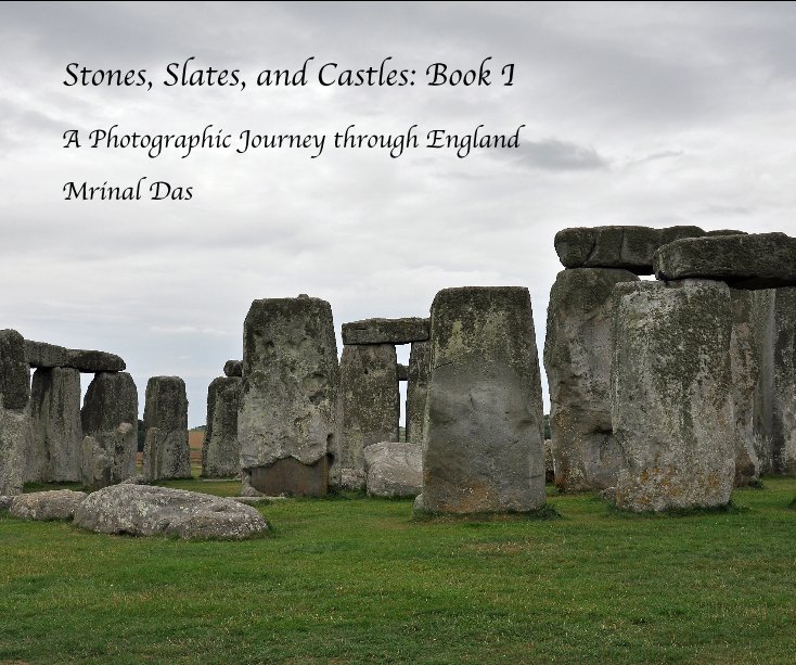 View Stones, Slates, and Castles: Book I by Mrinal Das