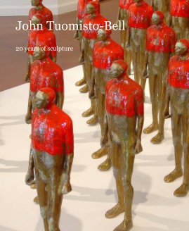 John Tuomisto-Bell 20 years of sculpture book cover