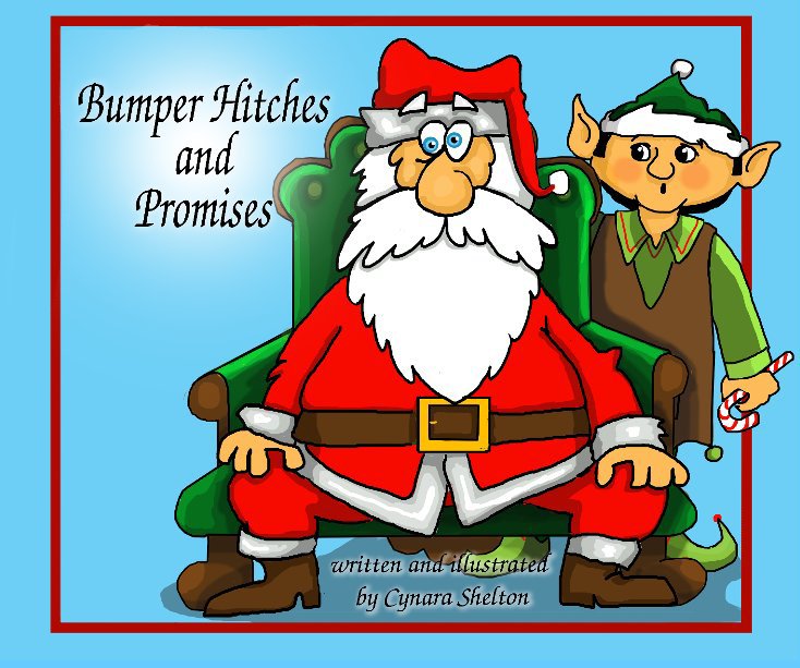 Visualizza Bumper Hitches and Promises di Written and Illustrated by Cynara Shelton