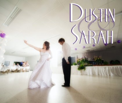 Dustin & Sarah by Liaison Wedding Photography book cover