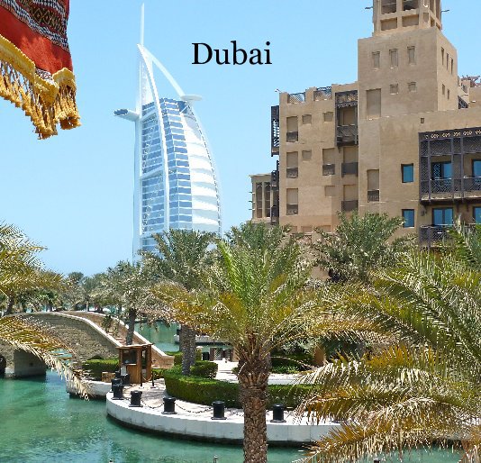 View Dubai by Barry Dwyer