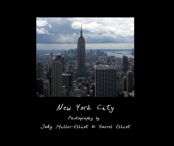 View New York City by Jody Miller-Elliot & Darrel Elliot