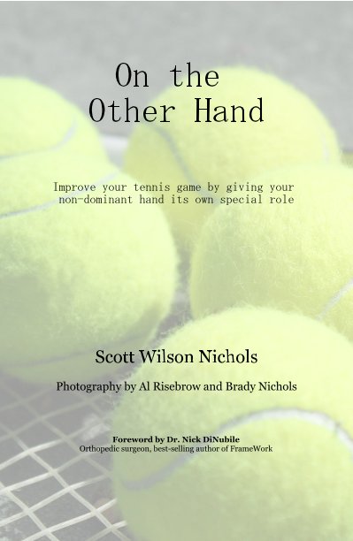 View On the Other Hand by Scott Wilson Nichols Photography by Al Risebrow and Brady Nichols