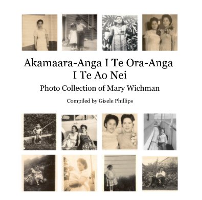 Akamaara-Anga I Te Ora-Anga I Te Ao Nei book cover