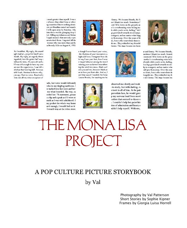 Visualizza THE MONA LISA PROJECT di Photography by Val Patterson Short Stories by Sophie Kipner Frames by Giorgia Luisa Horrell