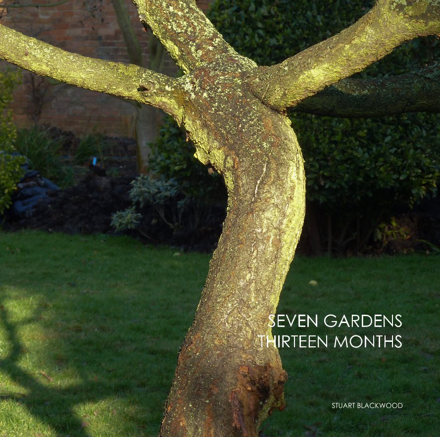 View Seven Gardens Thirteen Months by Stuart Blackwood