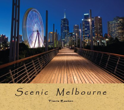Scenic Melbourne (11"x13" hard cover) book cover