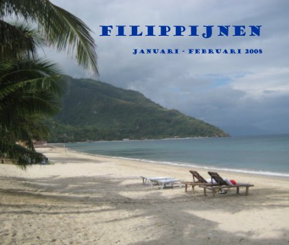 Filippijnen Januari - Februari 2008 book cover
