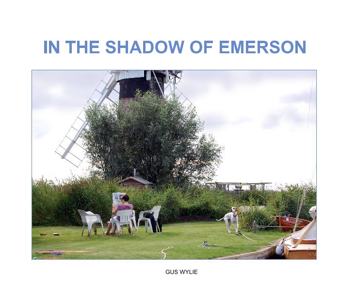 View IN THE SHADOW OF EMERSON by GUS WYLIE